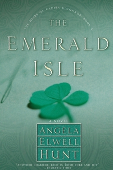 The Emerald Isle (Heirs of Cahira O'Connor, #4) - Book #4 of the Heirs of Cahira O'Connor