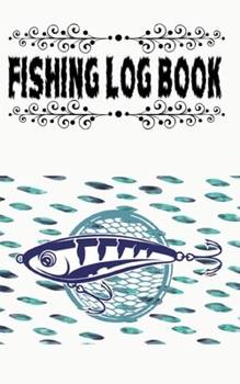 Fishing Log Book Journal And Date Moon Tide Bait Catch Funny Quote Gift: Fishing Log Book Journal The Ulitamte Fishing Log Book & Tracker Size 5×8 100 Page Very Fast Prints Good .