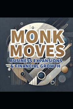 Paperback Monk Moves Business Expansions & Financial Growth Book