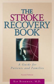 Paperback The Stroke Recovery Book: A Guide for Patients and Families Book