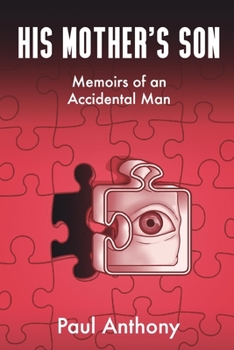 Paperback His Mother's Son: Memoirs of An Accidental Man Book