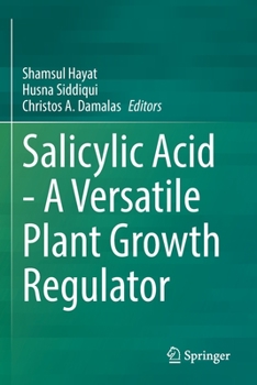 Paperback Salicylic Acid - A Versatile Plant Growth Regulator Book