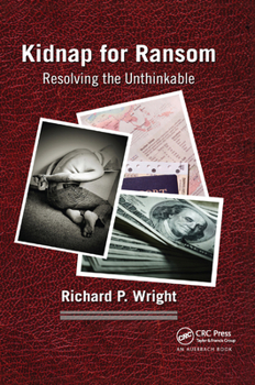 Paperback Kidnap for Ransom: Resolving the Unthinkable Book