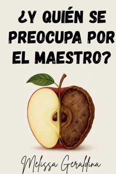 Paperback ¿Y quién se preocupa por el maestro? [Spanish] Book