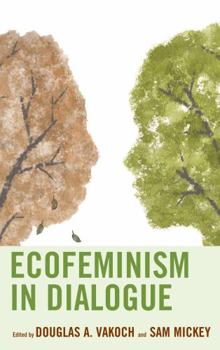 Hardcover Ecofeminism in Dialogue Book