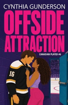 Offside Attraction: A slow burn, forbidden love hockey rom com (Canadian Played)