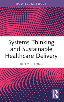 Paperback Systems Thinking and Sustainable Healthcare Delivery Book