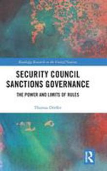 Hardcover Security Council Sanctions Governance: The Power and Limits of Rules Book