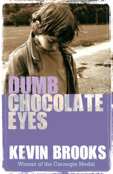 Paperback Dumb Chocolate Eyes Book
