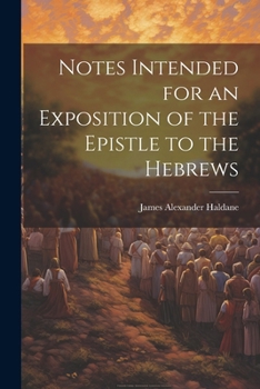 Paperback Notes Intended for an Exposition of the Epistle to the Hebrews Book