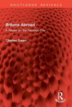 Paperback Britons Abroad: A Report on the Package Tour Book
