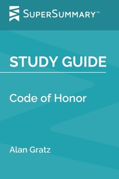 Paperback Study Guide: Code of Honor by Alan Gratz (SuperSummary) Book