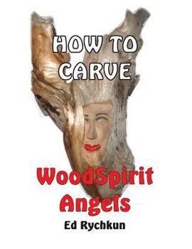 Paperback How To Carve WoodSpirit Angels Book