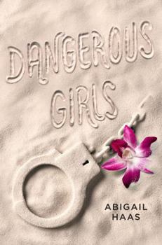 Hardcover Dangerous Girls Book
