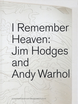 Hardcover Jim Hodges & Andy Warhol: I Remember Heaven Book