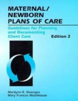 Paperback Maternal/Newborn Plans of Care: Guidelines for Planning and Documenting Client Care Book