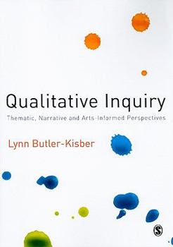 Paperback Qualitative Inquiry: Thematic, Narrative and Arts-Informed Perspectives Book