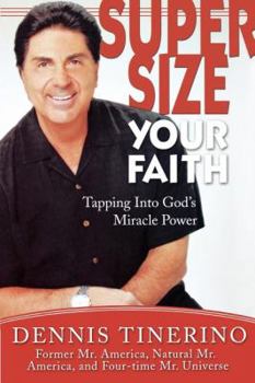Paperback Supersize Your Faith: Tapping Into God's Miracle Power Book