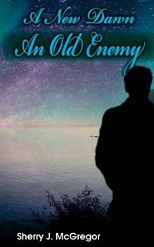 Paperback A New Dawn An Old Enemy Book