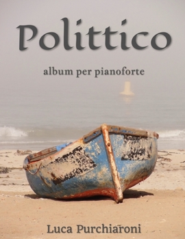 Paperback Polittico: Secondo album per pianoforte [Italian] Book