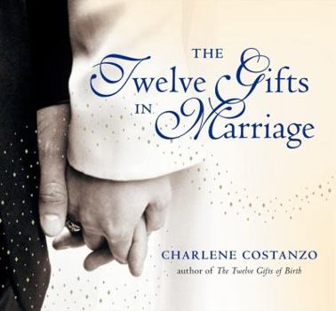 Hardcover The Twelve Gifts in Marriage Book