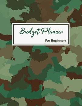 Budget Planner For Beginners: 2020 Undated Monthly Money Journal With Weekly Bill Organizer Daily Expense Tracker For 2019-2020 Yearly Business ... With Inspirational Earth Color Notebook