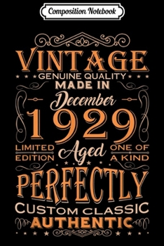 Composition Notebook: Authentic Made In December 1929 90th Birthday Gift  Journal/Notebook Blank Lined Ruled 6x9 100 Pages
