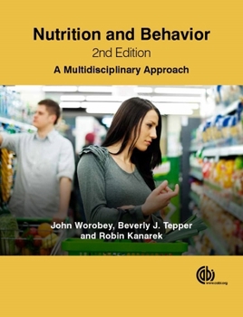 Paperback Nutrition and Behavior: A Multidisciplinary Approach Book