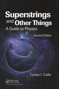 Paperback Superstrings and Other Things: A Guide to Physics Book