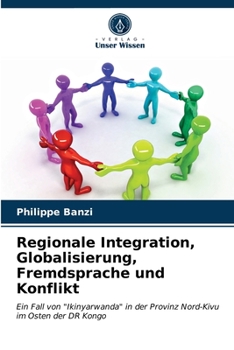 Paperback Regionale Integration, Globalisierung, Fremdsprache und Konflikt [German] Book