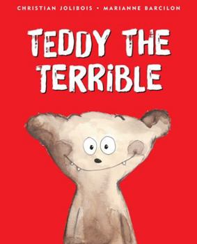 Hardcover Teddy the Terrible Book