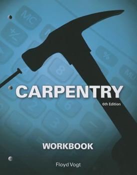 Paperback Workbook for Vogt's Carpentry, 6th Book