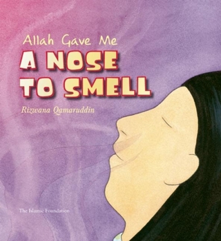 Hardcover Allah Gave Me a Nose to Smell Book