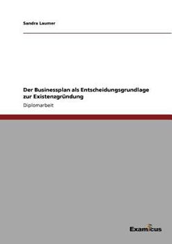 Paperback Der Businessplan als Entscheidungsgrundlage zur Existenzgründung [German] Book