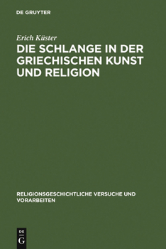 Hardcover Die Schlange in Der Griechischen Kunst Und Religion [German] Book
