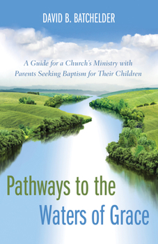 Paperback Pathways to the Waters of Grace Book