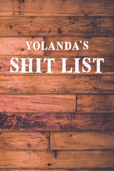 Paperback Yolanda's Shit List: Dot Bullet Wood Notebook/Journal Book