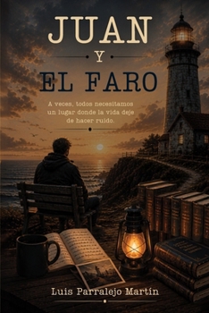 Paperback Juan y el faro [Spanish] Book