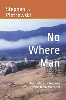 Paperback No Where Man: One Soldier's Journey Home from Vietnam Book