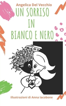Paperback Un Sorriso in Bianco E Nero [Italian] Book
