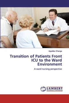 Paperback Transition of Patients Front ICU to the Ward Environment Book