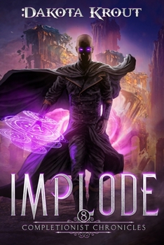 Implode - Book #8 of the Completionist Chronicles