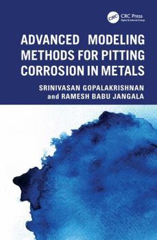Hardcover Advanced Modeling Methods for Pitting Corrosion in Metals Book