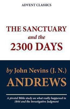 Paperback The Sanctuary and the 2300 Days Book