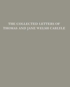 Hardcover The Collected Letters of Thomas and Jane Welsh Carlyle: July-December 1855: Volume 30 Book