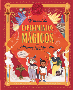 The Wizard's Guide to Magical Experiments (Spanish edition)