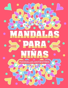 Paperback Mandalas para niñas antiestres [Spanish] Book