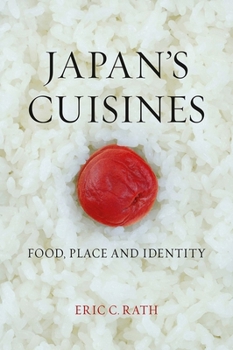 Hardcover Japan's Cuisines: Food, Place and Identity Book