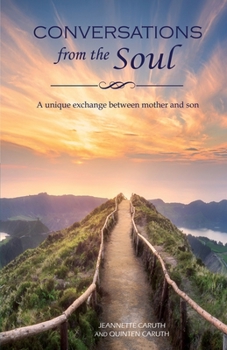 Paperback Conversations from the Soul: A unique exchange between mother and son Book