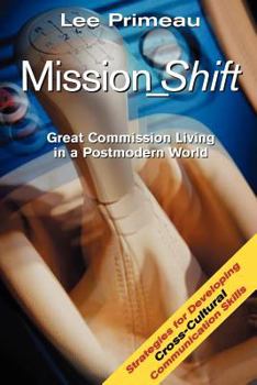 Paperback Mission_Shift: Great Commission Living in a Postmodern World Book
